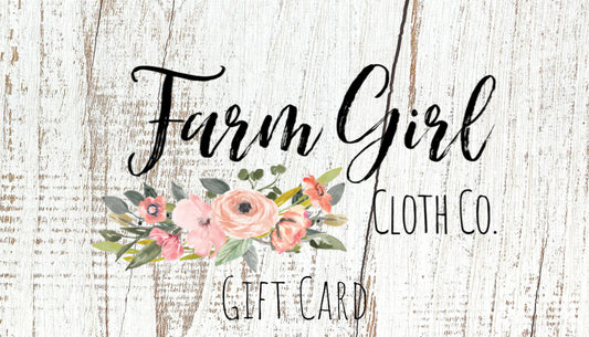 Gift Card | Farm Girl Cloth Co.
